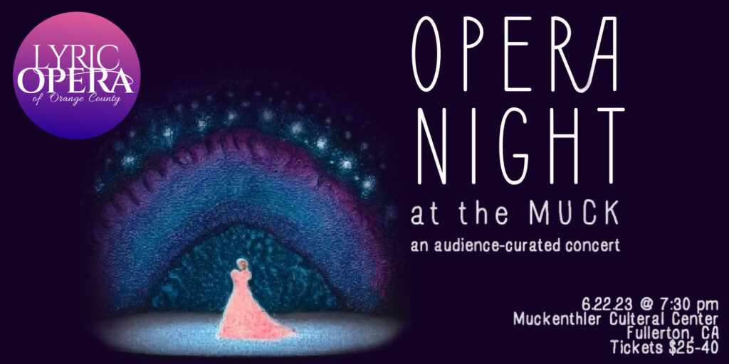 Opera Night At The Muck Lyric Opera Of Orange County
